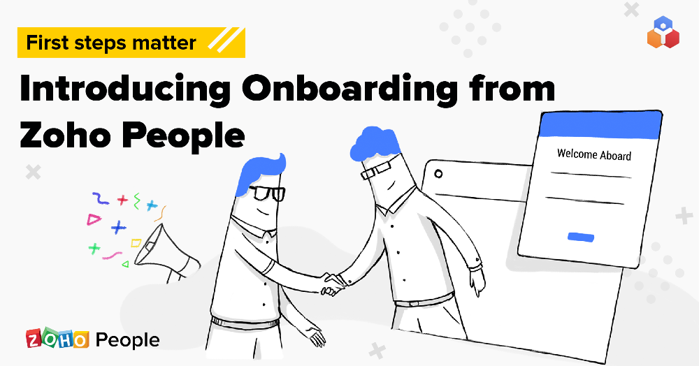 First steps matter. Introducing Onboarding from Zoho People