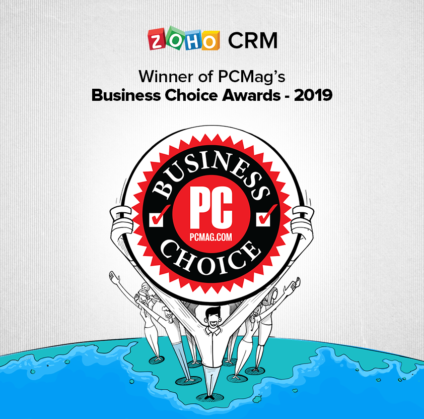 Zoho CRM has been named the Winner of PCMag’s Business Choice Awards 2019