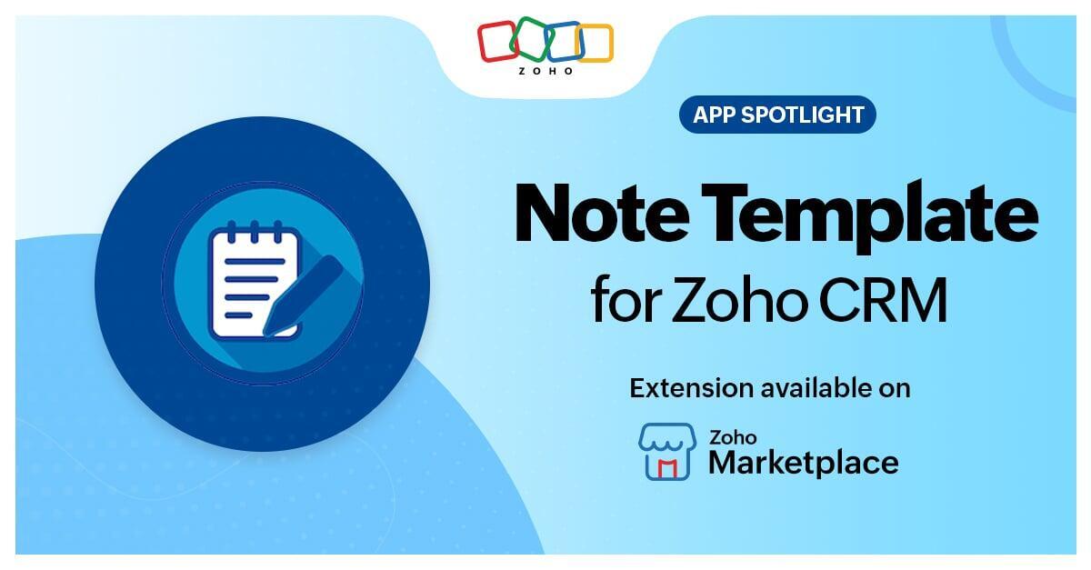 Boost Zoho CRM Productivity with Note Templates for Consistent, Quick Data Capture
